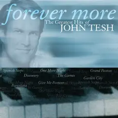 Forever More: The Greatest Hits Of John Tesh by John Tesh album reviews, ratings, credits