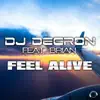 Feel Alive (feat. Brian) [Remixes] album lyrics, reviews, download