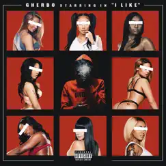I Like - Single by G Herbo album reviews, ratings, credits