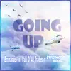 Going Up (feat. Str8 Money Kdog & Patt Of All Trades) - Single album lyrics, reviews, download