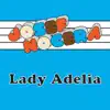 Lady Adelia - Single album lyrics, reviews, download