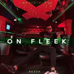 On Fleek - Single by Bezza album reviews, ratings, credits