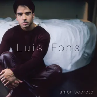 Amor Secreto by Luis Fonsi album download