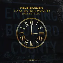 3am in Broward - Single by Polo Cannon album reviews, ratings, credits