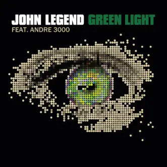 Green Light (feat. André 3000) - Single by John Legend album download