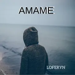 Amame - Single by Loferyn album reviews, ratings, credits