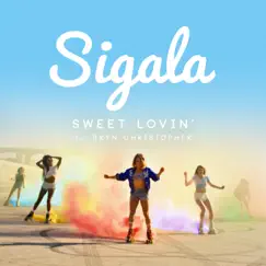 Sweet Lovin' - EP by Sigala & Bryn Christopher album reviews, ratings, credits