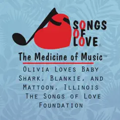 Olivia Loves Baby Shark, Blankie, And Mattoon, Illinois Song Lyrics