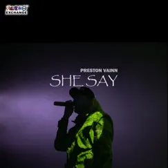 She Say - Single by Preston Vainn album reviews, ratings, credits