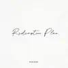 Redemption Plan - Single album lyrics, reviews, download