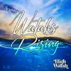 Watahs Rising - EP album lyrics, reviews, download