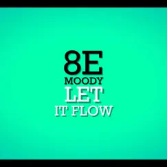 Let It Flow - Single by 8emoody album reviews, ratings, credits
