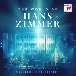 The World of Hans Zimmer - A Symphonic Celebration (Live) by Hans Zimmer album reviews, ratings, credits