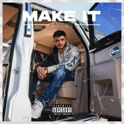 Make It - Single by Likez album reviews, ratings, credits