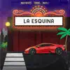 La Esquina - Single album lyrics, reviews, download