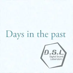 Days in the past (feat. 初音ミク) Song Lyrics