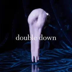 Double Down (2019 Mix) Song Lyrics