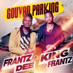Gouyad Parking (feat. King Frantz) Song Lyrics