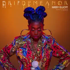 DripDemeanor (feat. Sum1) - Single by Missy Elliott album reviews, ratings, credits