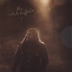 The White Buffalo EP by The White Buffalo album reviews, ratings, credits