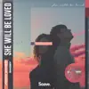 She Will Be Loved (feat. Jonah Baker) - Single album lyrics, reviews, download