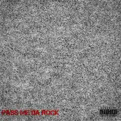 Pass ME DA Rock - Single by YZ Choppa album reviews, ratings, credits