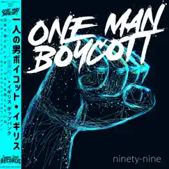 Ninety-Nine - Single by One Man Boycott album reviews, ratings, credits