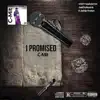 I Promised - Single album lyrics, reviews, download