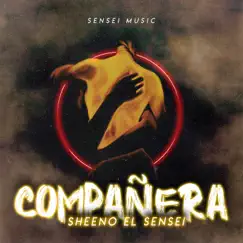 Compañera - Single by Sheeno el Sensei album reviews, ratings, credits