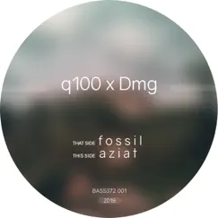 Fossil / Aziat - Single by Q100 & DMG album reviews, ratings, credits