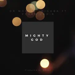 Mighty God (Live) - Single [feat. Eehko Choir] - Single by Dr Monica Idinoba album reviews, ratings, credits