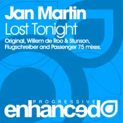 Lost Tonight (Remixes) - EP by Jan Martin album reviews, ratings, credits