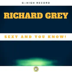 Sexy and You Know - Single by Richard Grey album reviews, ratings, credits