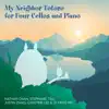 My Neighbor Totoro for Four Cellos and Piano - Single album lyrics, reviews, download