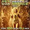 Psychedelic Goa Trance 2017 Top 100 Hits DJ Mix album lyrics, reviews, download