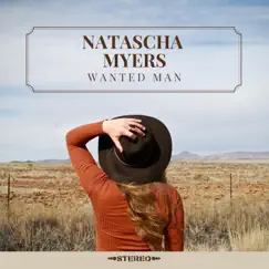 Wanted Man - Single by Natascha Myers album reviews, ratings, credits