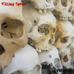 Killing Spree - Single by Paranoid album reviews, ratings, credits