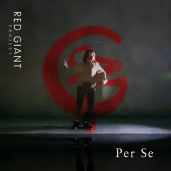 Per Se - Single by Red Giant Project album reviews, ratings, credits
