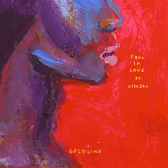 Fall in Love (feat. Ciscero) - Single by GoldLink album reviews, ratings, credits