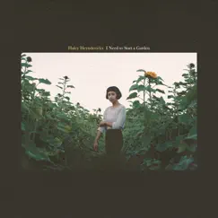 I Need to Start a Garden by Haley Heynderickx album reviews, ratings, credits