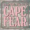 Cape Fear - Single album lyrics, reviews, download