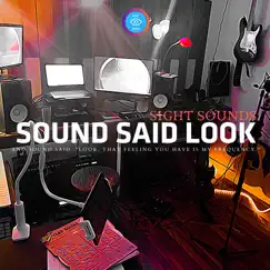 Sight Sounds by Sound Said Look album reviews, ratings, credits
