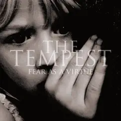 Fear as a Virtue - Single by The Tempest album reviews, ratings, credits