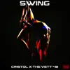 Swing (feat. Cristol) - Single album lyrics, reviews, download