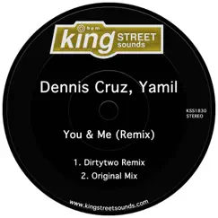 You & Me (Remix) - Single by Dennis Cruz & Yamil album reviews, ratings, credits