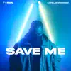 Save Me (feat. Kate Lee O'Connor) - Single album lyrics, reviews, download