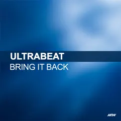 Bring It Back by Ultrabeat album reviews, ratings, credits