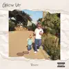 Grow Up album lyrics, reviews, download