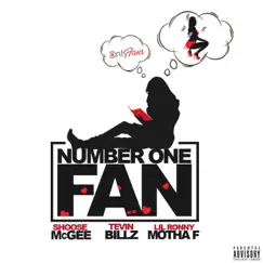 Number One Fan (feat. Lil Ronny MothaF & Tevin Billz) Song Lyrics