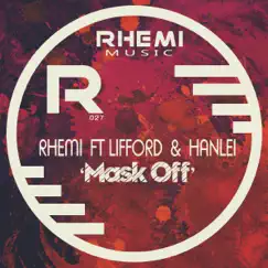 Mask Off (Instrumental) [feat. Lifford & Hanlei] Song Lyrics